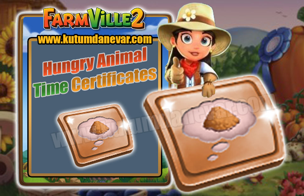 Farmville 2 free hungry animal time certificate gifts for the 1st time in 27 May 2022 Friday